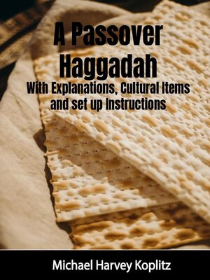 cover image of A Passover Haggadah  With Explanations, Cultural Items and Setup Instructions
